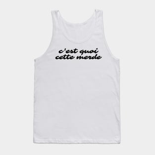 C'est quoi cette merde Tank Top